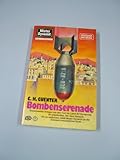  Bombenserenade. Mister Dynamit ; 513 Pabel-Taschenbuch