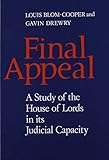 Final Appeal: A Study of the House of Lords in its Judicial Capacity