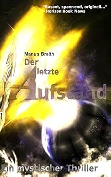 Paperback Der letzte Aufstand: Ein paranormaler Thriller [German] Book