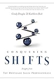 Conquering Shifts: Insights from Top Mortgage Sales Professionals