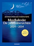 Mondkalender - die Jahresübersichten 2024-2034: Das Original - Johanna Paungger, Thomas Poppe 