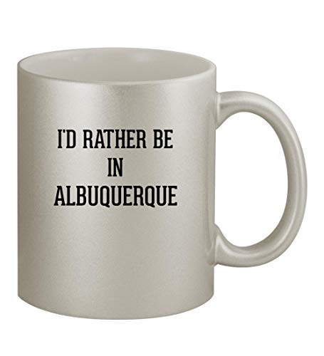 I'd Rather Be In ALBUQUERQUE - 11oz Silver Coffee Mug Cup, Silver