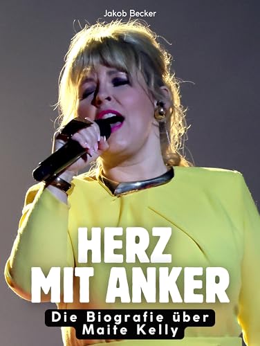 Herz mit Anker: Die Biografie...