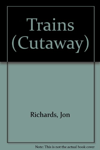 Trains (Cutaway) 0761308245 Book Cover