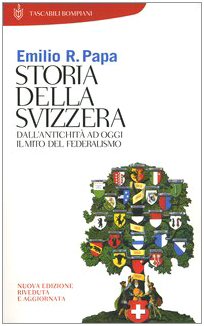 Storia della Svizzera. Dall'antichità ad oggi. Il mito del federalismo
