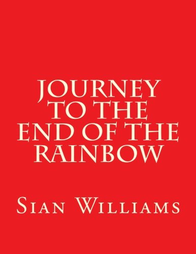 Journey to the End of the Rainbow