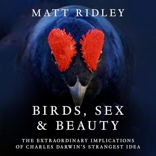 Birds, Sex and Beauty by Matt Ridley episode artwork