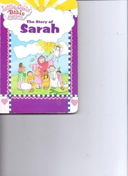 Board book The Story of Sarah (Little Girls Bible Storybook) Book