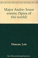 Major Andre: Brave Enemy B0006BVL56 Book Cover