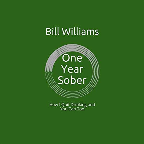One Year Sober by Bill Williams episode artwork