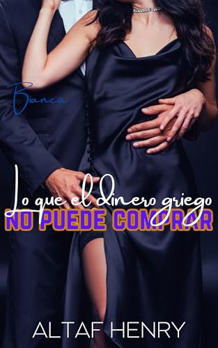 Lo que el dinero griego no puede comprar (Bianca)