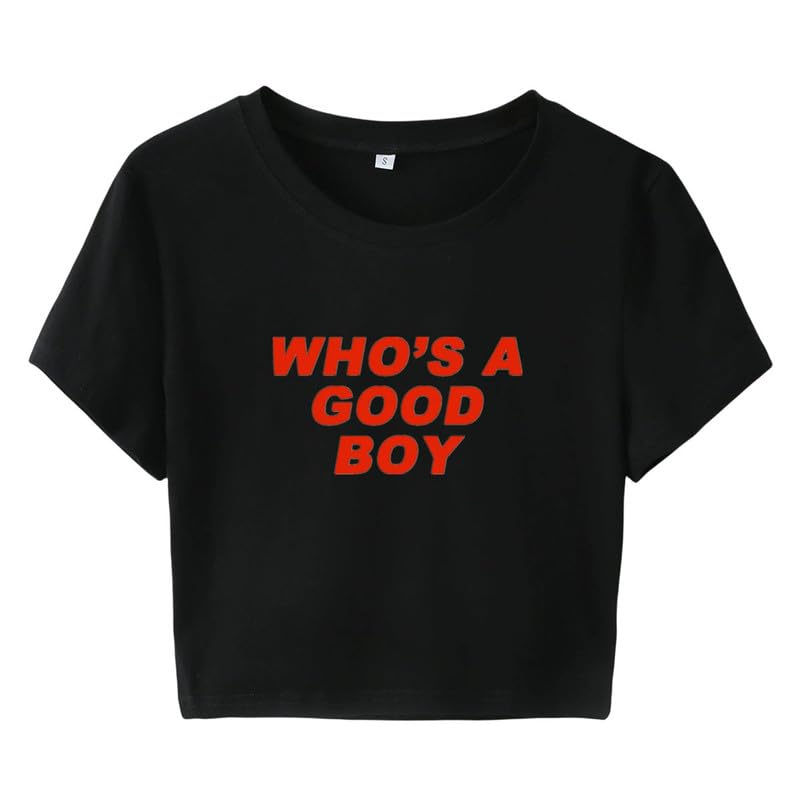 Who's A Good Boy Crop T-Shirt Frauen Y2K Cropped Tops E-Girls Teenager Rundhalsausschnitt Kurzarm Slim Fit Streetwear