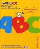  Findefix - Neubearbeitung. Wörterbuch für die Grundschule mit Bild-Wörterbuch / Findefix mit Schreibschrift in Schulausgangsschrift R06: Wörterbuch für die Grundschule mit Bild-Wörterbuch Englisch