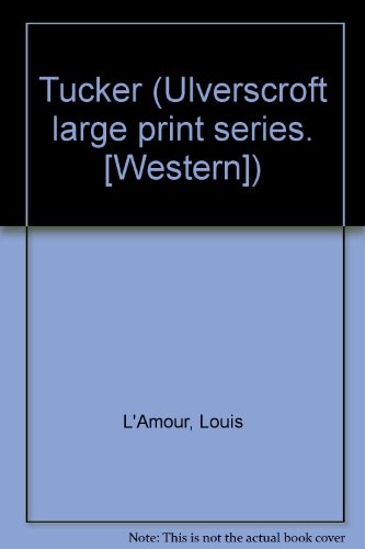 Tucker [Large Print] 0708902901 Book Cover