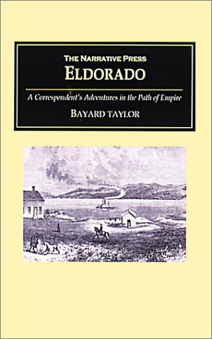 Eldorado: Adventures in the Path of Empire 1589762312 Book Cover