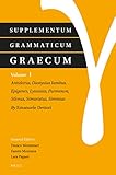 Supplementum Grammaticum Graecum: Antidorus, Dionysius Iambus, Epigenes, Lysanias, Parmenon, Silenus, Simaristus, Simmias (Italian and English Edition)