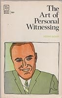 The Art of Personal Witnessing 0802403042 Book Cover