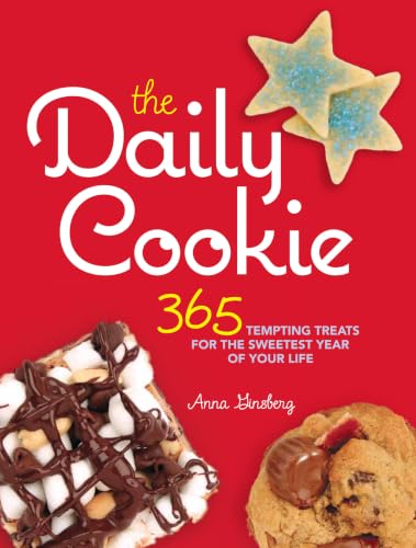 The Daily Cookie: 365 Tempting Treats for the Sweetest Year