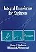 Integral Transforms for Engineers (SPIE Press Monograph Vol. PM66)