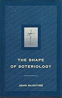 Shape of Soteriology 0567096157 Book Cover