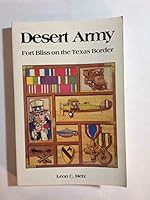 Desert Army: Fort Bliss on the Texas Border 0930208250 Book Cover