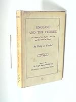 England and the Fronde: The Impact of the English Civil War and Revolution on France (Monographs) B000HF12XC Book Cover