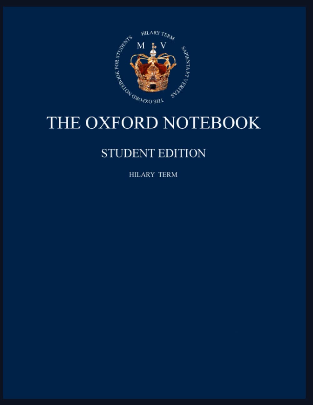 The Oxford Notebook: Student Edition: Hilary Term