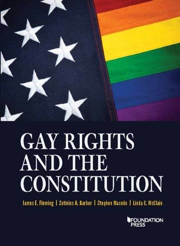 Buy Gay Rights and the Constitution: Cases and Materials (Higher Education Coursebook) — BookShops.in