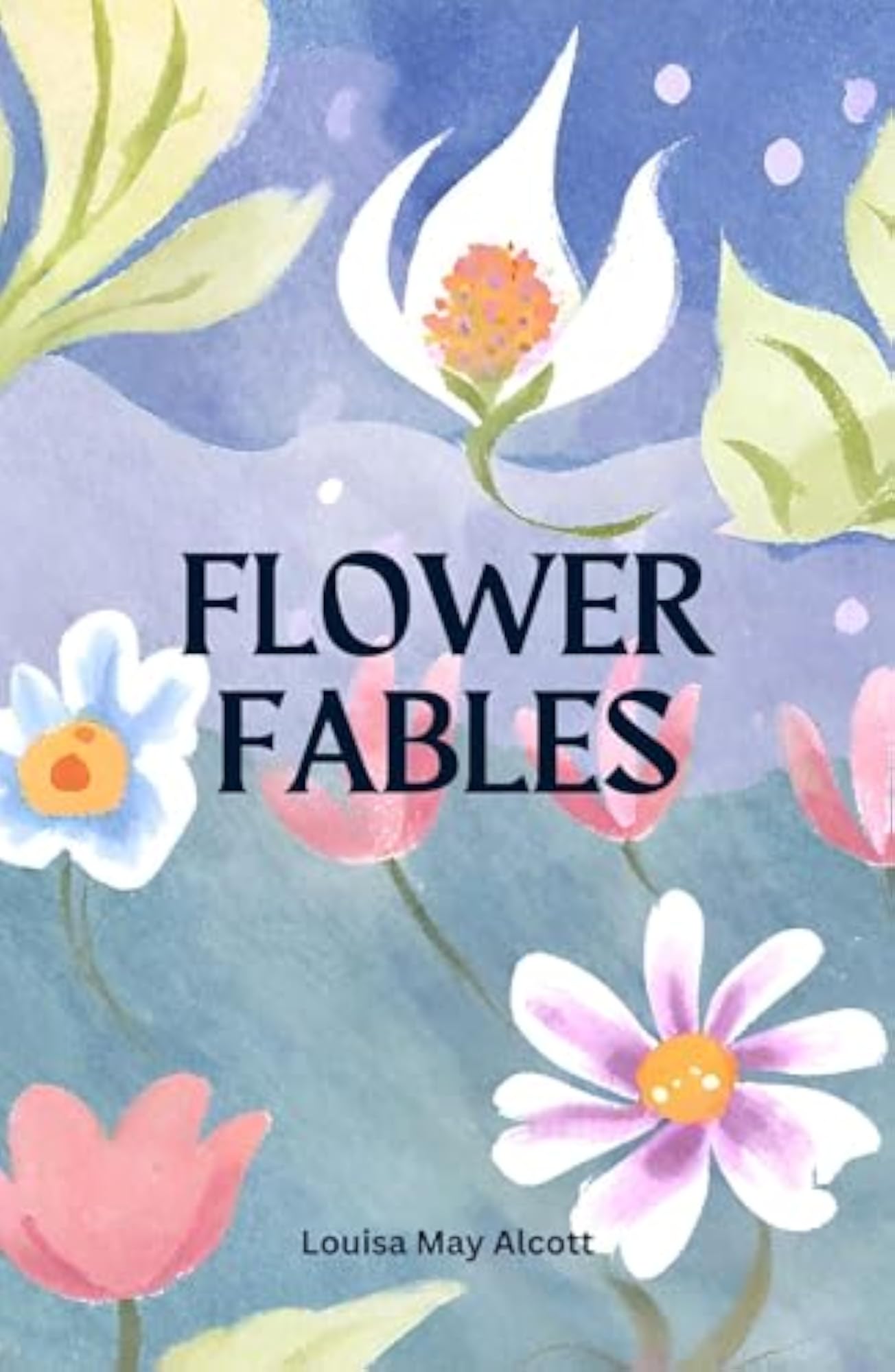 Flower Fables: Enchanting Tales