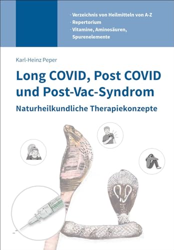 Long COVID, Post COVID und Post-Vac-Syndrom: Naturheilkundliche Therapiekonzepte