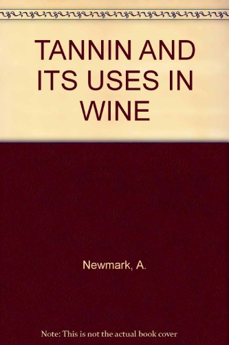 Tannin and its uses in wine