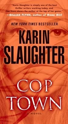 [(Cop Town)] [By (author) Karin Slaughter] published on (January, 2015)