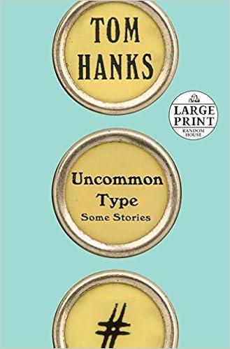 Uncommon Type: Some Stories (Random House Large Print) book cover