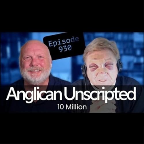 Anglican Unscripted 930 - 10 Million cover art