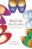 Real Life. Real Ladies.: Short Stories from the Pew 1952369606 Book Cover