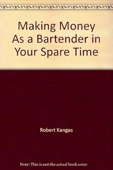 Paperback Making money as a bartender in your spare time Book
