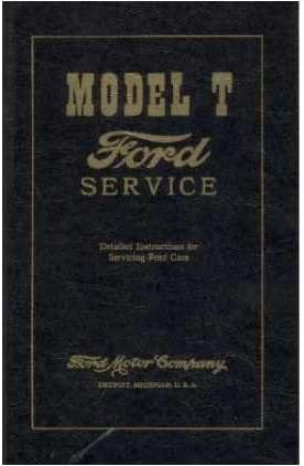 1909 1924 1925 1926 1927 FORD MODEL T Service Manual