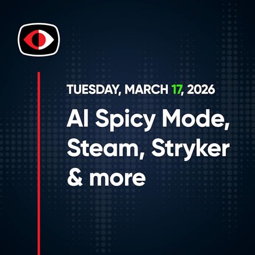 AI Spicy Mode, Steam, Glassworm, Samsung, Stryker, Waymo, Cole Porter, and More - SWN #564