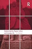  National Identity, Popular Culture and Everyday Life