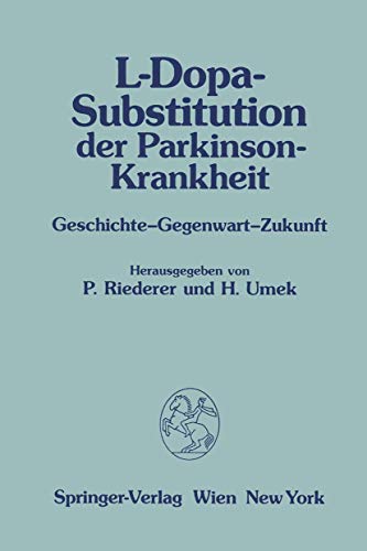 L-Dopa-Substitution der Parkinson-Krankheit: Geschichte ― Gegenwart ― Zukunft