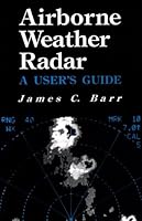 Airborne Weather Radar: A User's Guide 0813813638 Book Cover