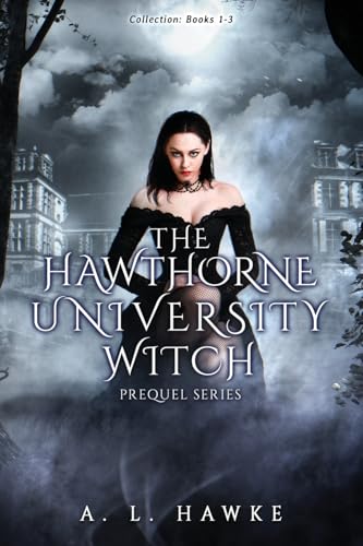 The Hawthorne University Witch Series Prequel Collection (H.U.W.)