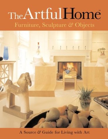 The Artful Home: Furniture, Sculpture & Objects