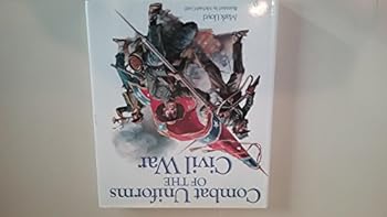 Hardcover Combat Uniforms of the Civil War Book