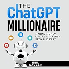 The ChatGPT Millionaire Audiolibro Por Neil Dagger arte de portada