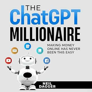 The ChatGPT Millionaire Audiolibro Por Neil Dagger arte de portada