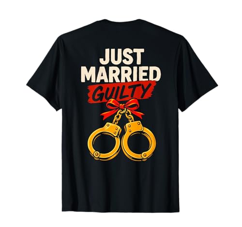 Camiseta Divertida de Humor recién Casados con Texto en inglés Just Married Guilty Camiseta