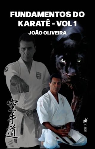 Fundamentos do Karatê: Volume 1