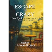 Escape the Crazy