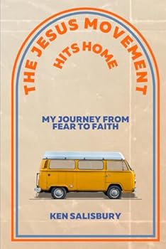 Paperback The Jesus Movement Hits Home: My Journey From Fear to Faith Book